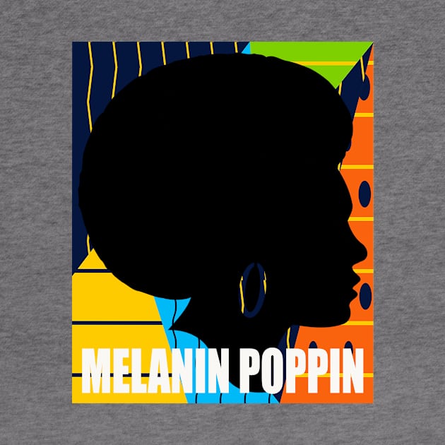 Melanin Poppin Afro Black History by Dara4uall